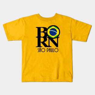 BORN São Paulo Brazil Kids T-Shirt